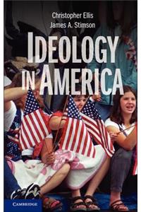 Ideology in America. Christopher Ellis, James A. Stimson