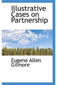 Illustrative Cases on Partnership