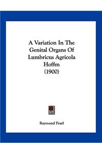A Variation In The Genital Organs Of Lumbricus Agricola Hoffm (1900)