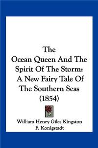 Ocean Queen And The Spirit Of The Storm
