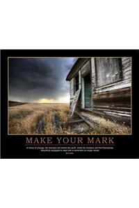 Make Your Mark Poster