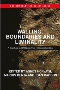 Walling, Boundaries and Liminality