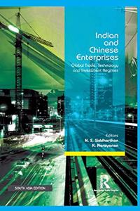 Indian and Chinese Enterprises: Global Trade, Technology and Investment Regimes