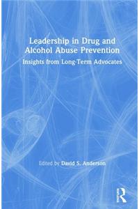 Leadership in Drug and Alcohol Abuse Prevention