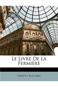 Le Livre de La Fermiere