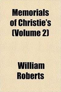 Memorials of Christie's (Volume 2)