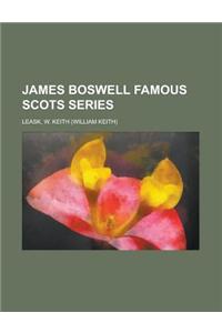 James Boswell Famous Scots Series