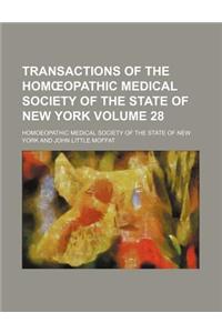 Transactions of the Hom Opathic Medical Society of the State of New York Volume 28