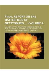 Final Report on the Battlefield of Gettysburg (Volume 2)