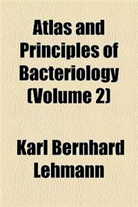 Atlas and Principles of Bacteriology (Volume 2)