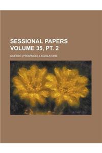Sessional Papers Volume 35, PT. 2