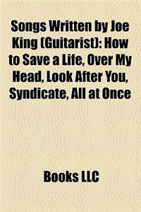 Songs Written by Joe King (Guitarist)