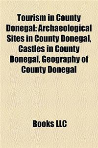 Tourism in County Donegal: Archaeological Sites in County Donegal, Castles in County Donegal, Geography of County Donegal