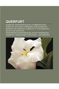 Querfurt: Querfurt (Adelsgeschlecht), Stammliste Von Querfurt, Schloss Vitzenburg, Burg Querfurt, Konrad Von Querfurt