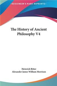 The History of Ancient Philosophy V4