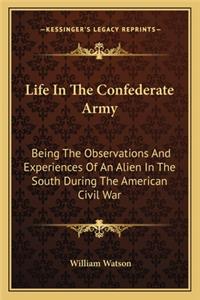 Life in the Confederate Army