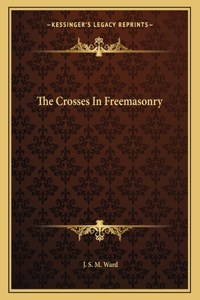 The Crosses in Freemasonry