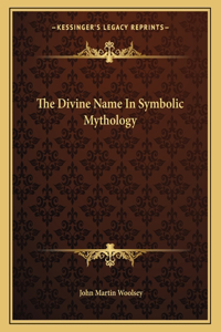 The Divine Name in Symbolic Mythology