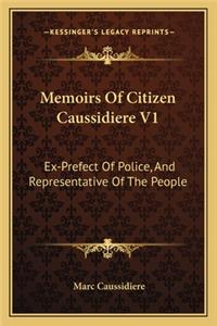 Memoirs of Citizen Caussidiere V1