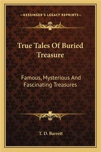 True Tales of Buried Treasure