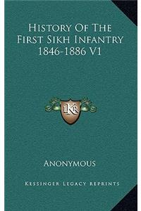 History of the First Sikh Infantry 1846-1886 V1