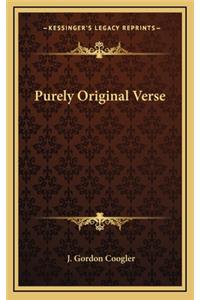 Purely Original Verse