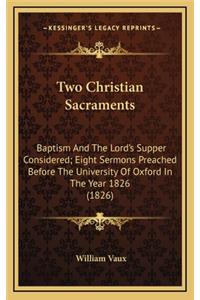 Two Christian Sacraments