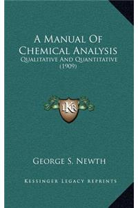 A Manual of Chemical Analysis