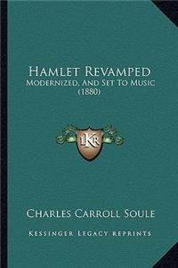 Hamlet Revamped