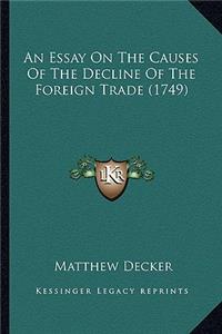 Essay on the Causes of the Decline of the Foreign Trade (1749)