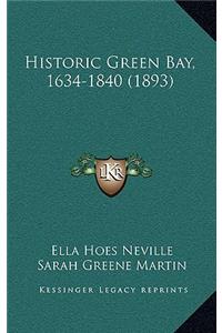 Historic Green Bay, 1634-1840 (1893)