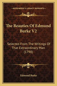 The Beauties Of Edmund Burke V2
