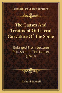 Causes and Treatment of Lateral Curvature of the Spine