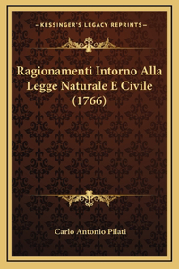 Ragionamenti Intorno Alla Legge Naturale E Civile (1766)