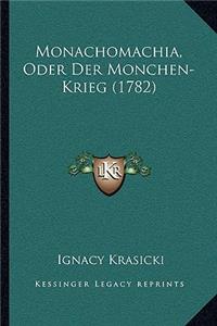 Monachomachia, Oder Der Monchen-Krieg (1782)