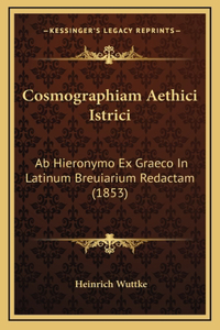 Cosmographiam Aethici Istrici