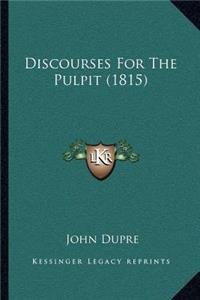 Discourses for the Pulpit (1815)