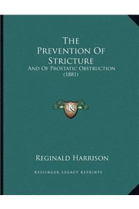 The Prevention Of Stricture