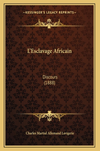 L'Esclavage Africain