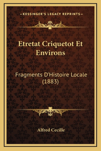 Etretat Criquetot Et Environs