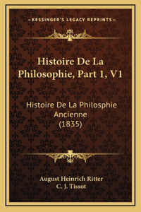 Histoire de La Philosophie, Part 1, V1