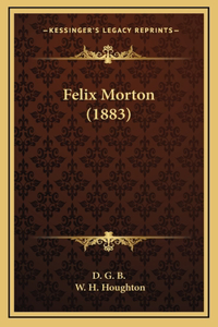 Felix Morton (1883)