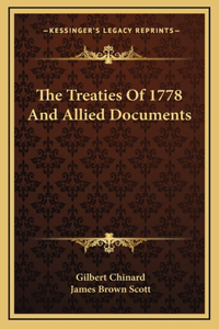 The Treaties Of 1778 And Allied Documents
