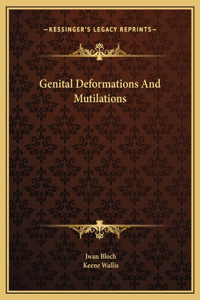 Genital Deformations And Mutilations