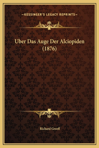 Uber Das Auge Der Alciopiden (1876)