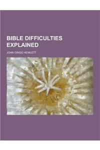 Bible Difficulties Explained