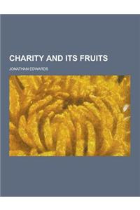 Charity and Its Fruits