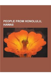 People from Honolulu, Hawaii