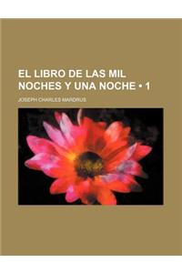 El Libro de Las Mil Noches y Una Noche (1)