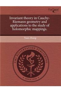 Invariant Theory in Cauchy-Riemann Geometry and Applications to the Study of Holomorphic Mappings
